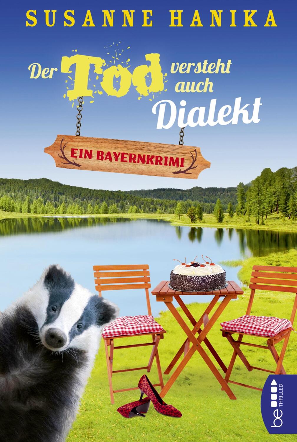 Cover: 9783741302404 | Der Tod versteht auch Dialekt | Ein Bayernkrimi | Susanne Hanika