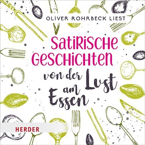 Cover: 9783451352423 | Satirische Geschichten von der Lust am Essen, 2 Audio-CD | Rohrbeck