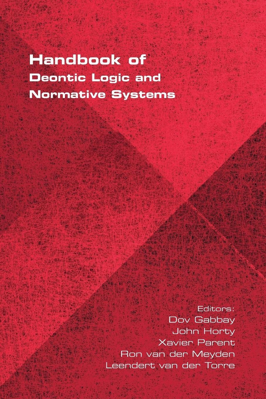 Cover: 9781848901322 | Handbook of Deontic Logic and Normative Systems | Xavier Parent | Buch