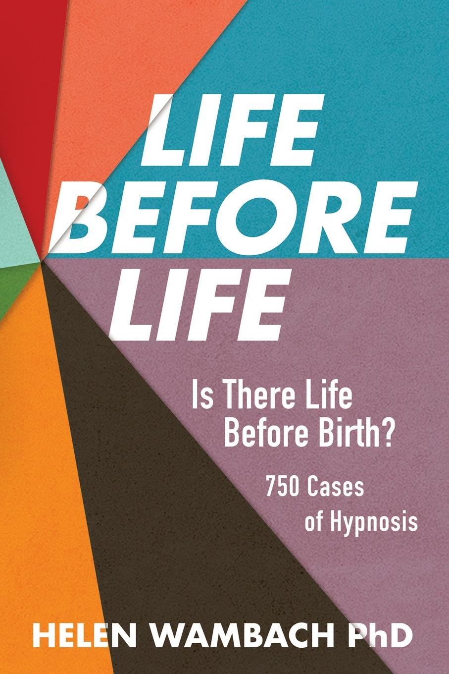 Cover: 9781786771414 | Life Before Life | Is There Life Before Birth? 750 Cases of Hypnosis