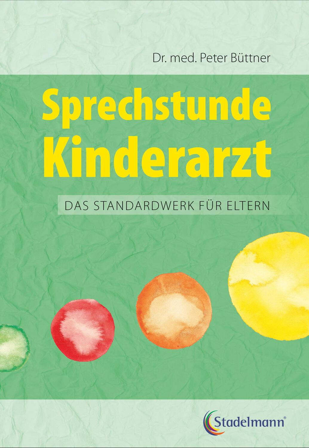 Cover: 9783943793772 | Sprechstunde Kinderarzt | Peter Büttner | Taschenbuch | 384 S. | 2019