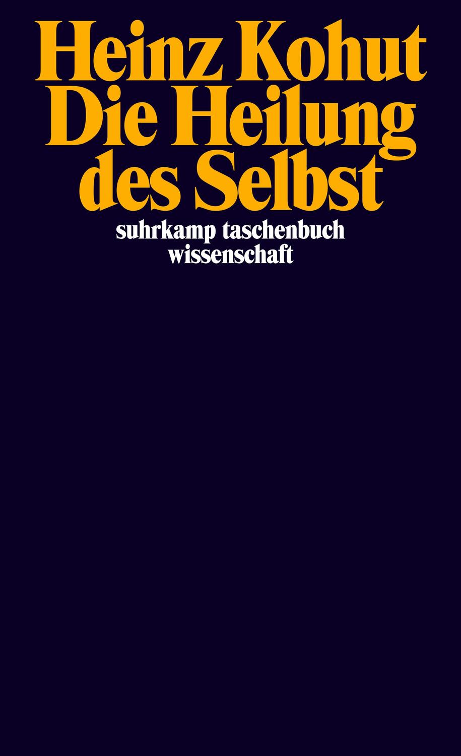 Cover: 9783518279731 | Die Heilung des Selbst | Heinz Kohut | Taschenbuch | Deutsch | 1981