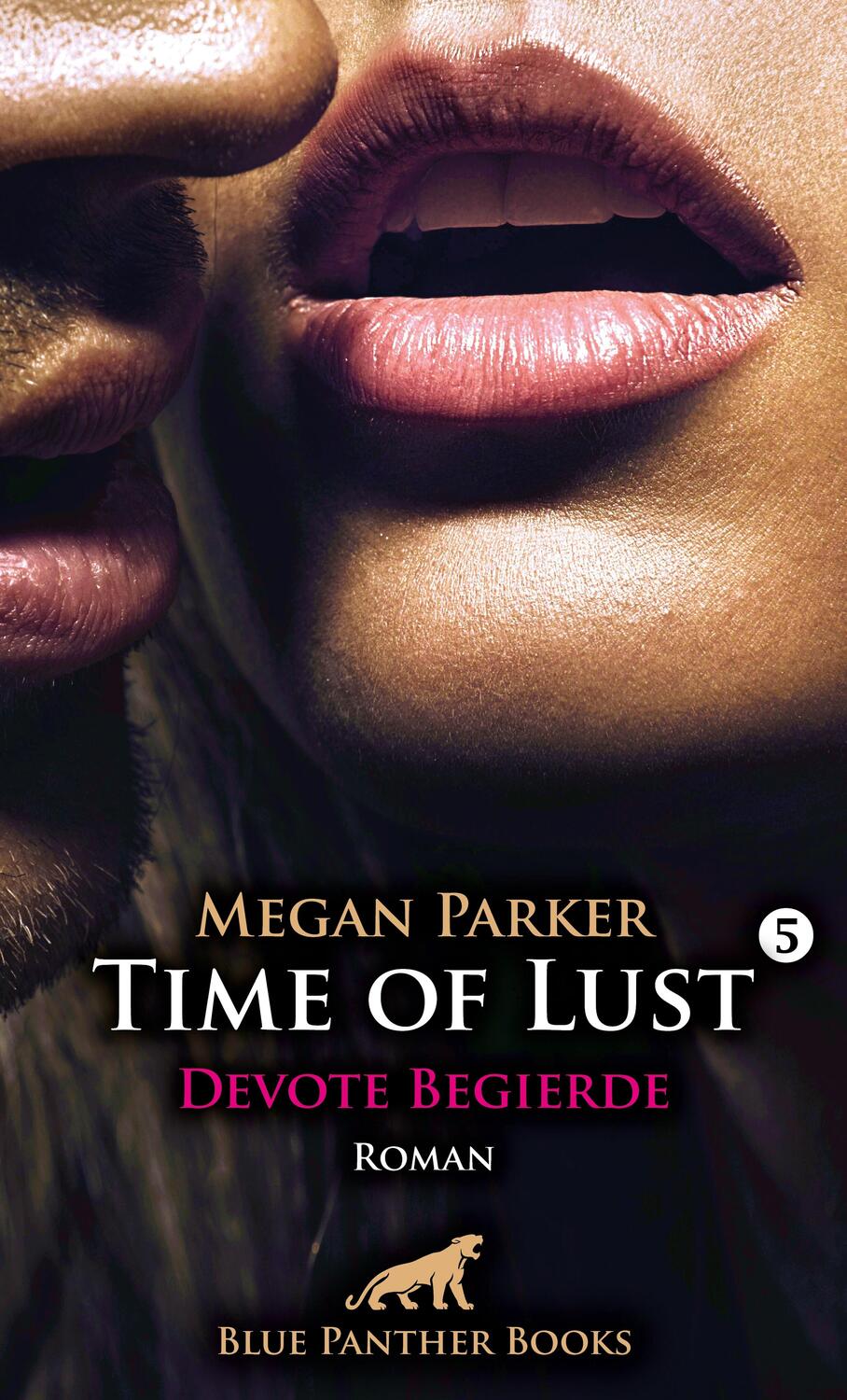 Cover: 9783750798342 | Time of Lust Band 5 Devote Begierde Roman | Megan Parker | Taschenbuch