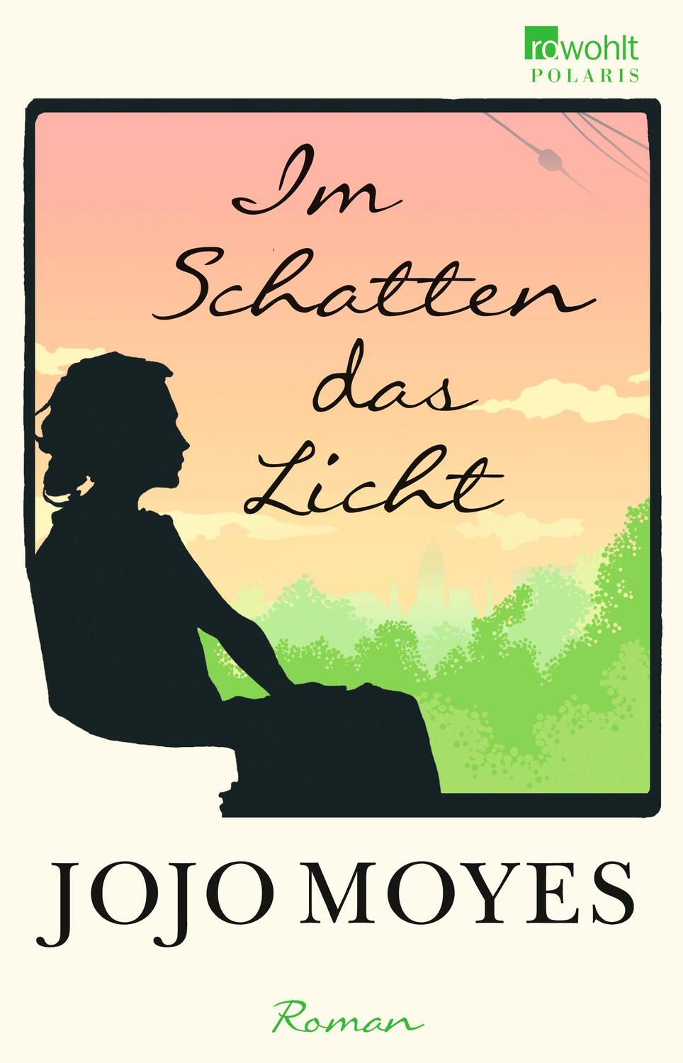 Cover: 9783499267352 | Im Schatten das Licht | Jojo Moyes | Taschenbuch | Deutsch | 2017