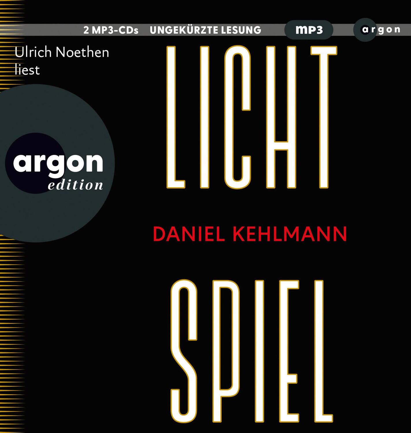 Cover: 9783839820827 | Lichtspiel | Roman | Daniel Kehlmann | MP3 | 199 Tracks | Deutsch