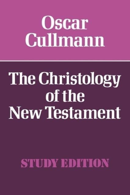 Cover: 9780334001898 | The Christology of the New Testament | Oscar Cullmann | Taschenbuch