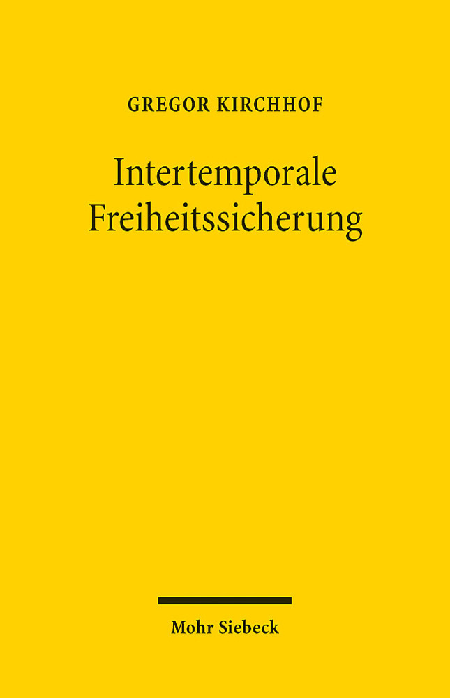 Cover: 9783161613210 | Intertemporale Freiheitssicherung | Gregor Kirchhof | Taschenbuch | X