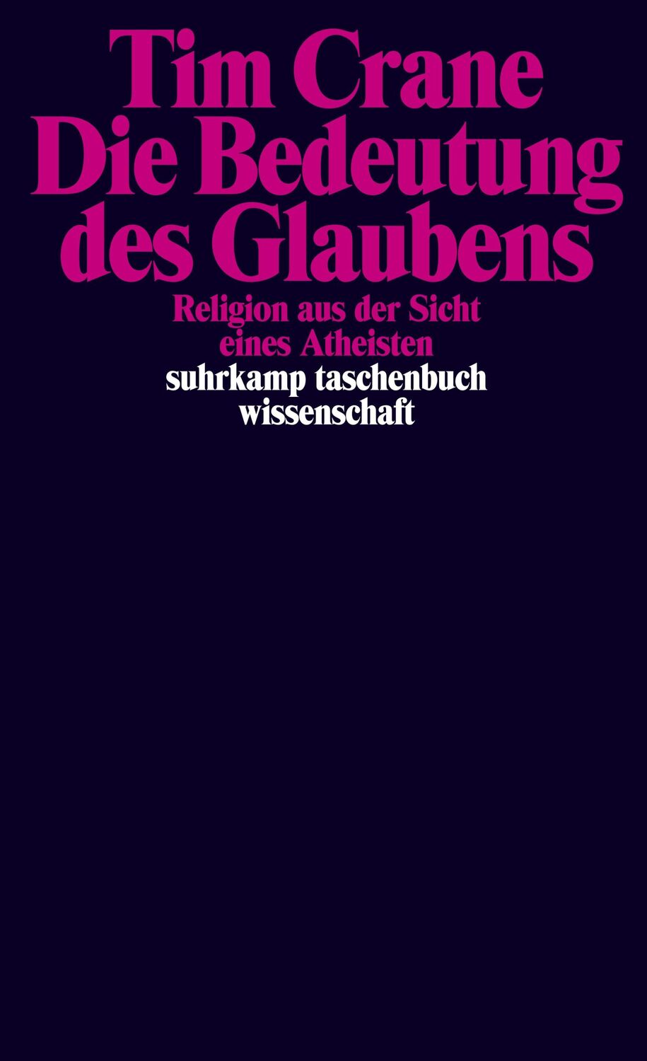 Cover: 9783518299494 | Die Bedeutung des Glaubens | Religion aus der Sicht eines Atheisten