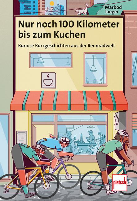 Cover: 9783613509900 | Nur noch 100 Kilometer bis zum Kuchen | Marbod Jaeger | Buch | 144 S.