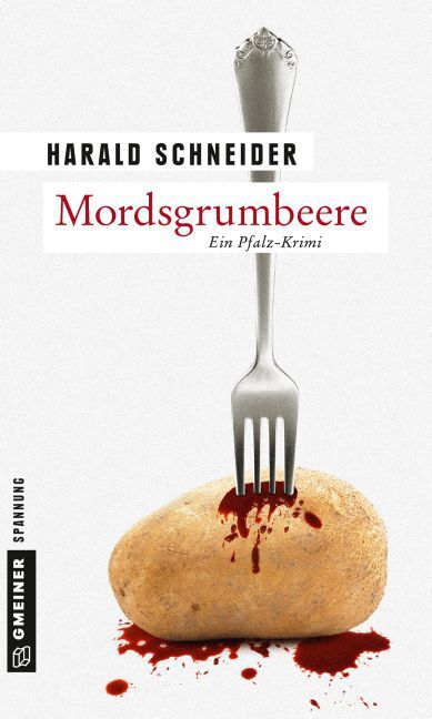 Cover: 9783839219256 | Mordsgrumbeere | Palzkis 13. Fall. Ein Pfalz-Krimi | Harald Schneider