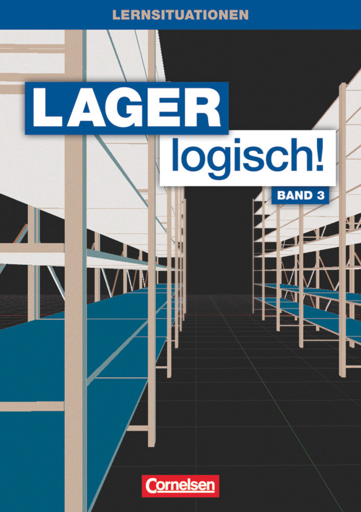 Cover: 9783064504585 | Lager logisch! - Fachlagerist/-in und Fachkraft für Lagerlogistik -...