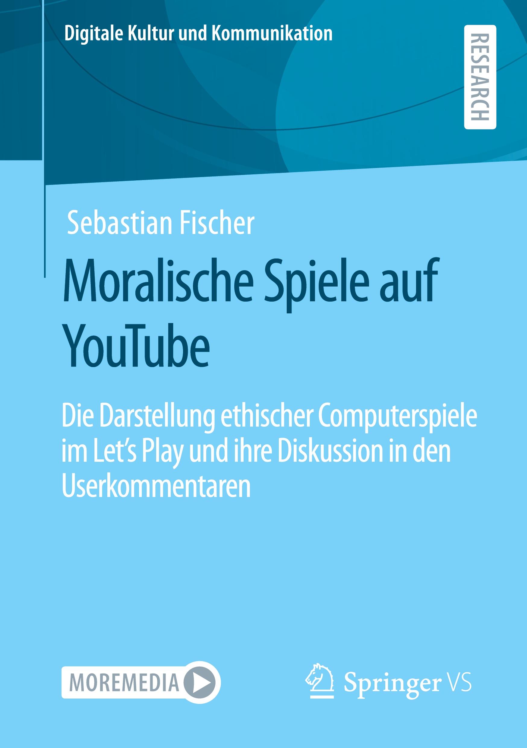 Cover: 9783658349943 | Moralische Spiele auf YouTube | Sebastian Fischer | Taschenbuch | xvi