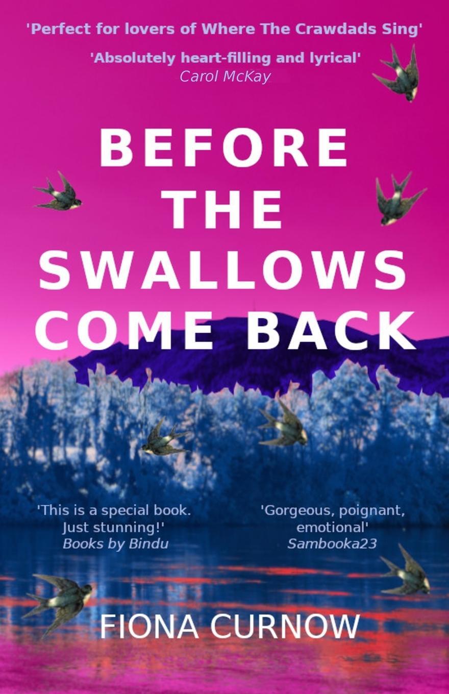 Cover: 9780995531499 | Before the Swallows Come Back | Fiona Curnow | Taschenbuch | Paperback