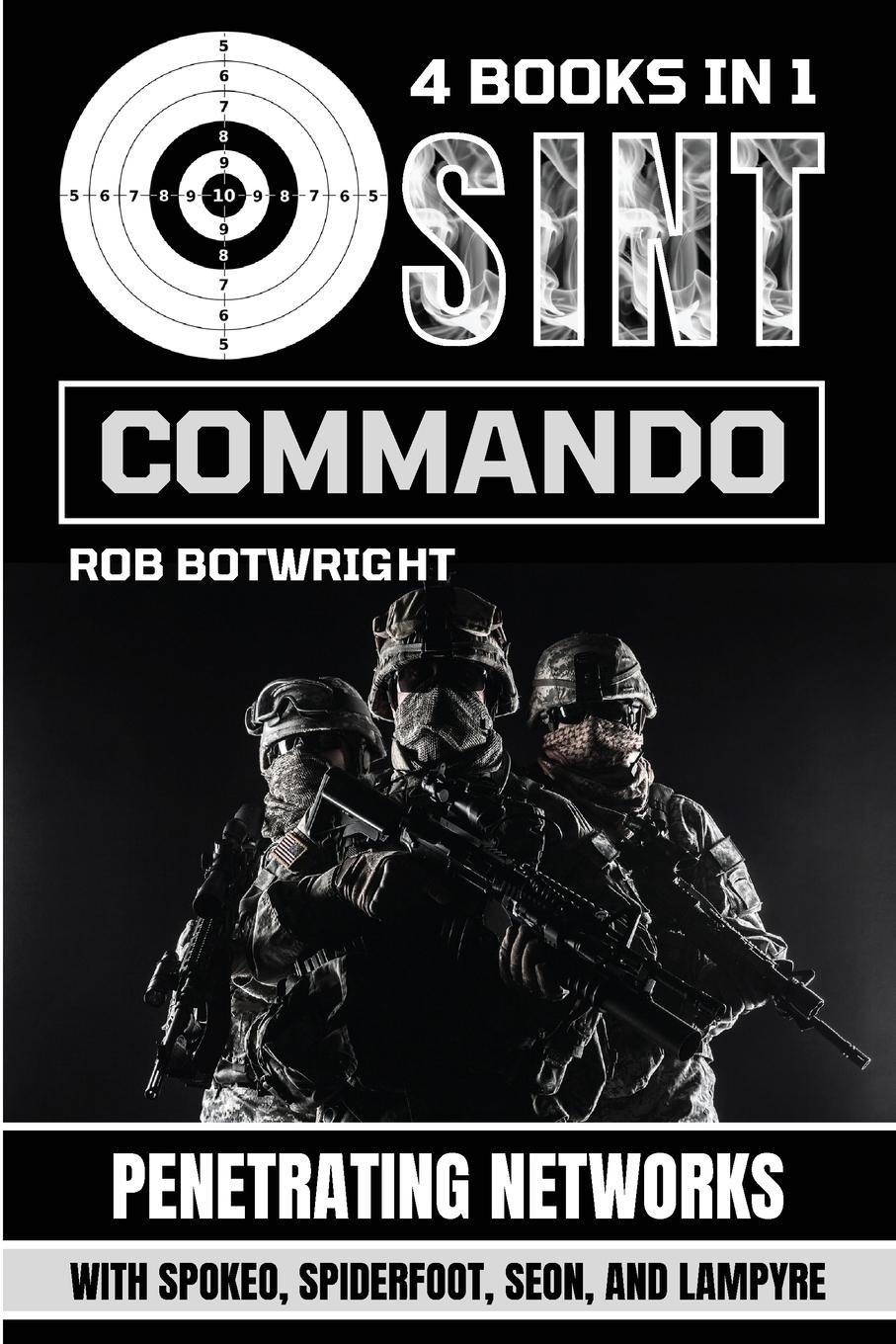 Cover: 9781839386145 | OSINT Commando | Rob Botwright | Taschenbuch | Paperback | Englisch