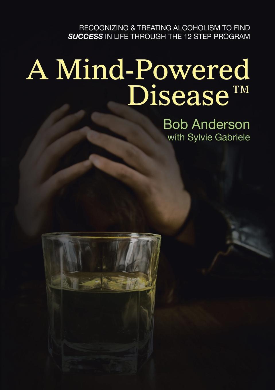 Cover: 9781483432182 | A Mind-Powered Disease¿ | Bob Anderson (u. a.) | Taschenbuch | 2015