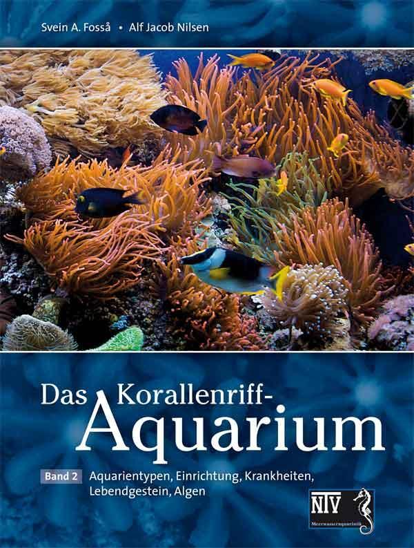 Cover: 9783866590731 | Das Korallenriff-Aquarium - Band 2 | Svein A. Fossa (u. a.) | Buch