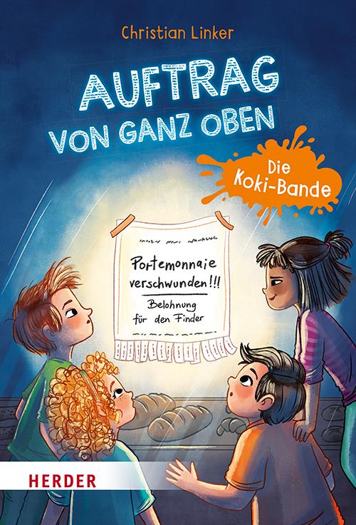 Cover: 9783451716164 | Auftrag von ganz oben. Die Koki-Bande | Ein Kinderkrimi zur Kommunion