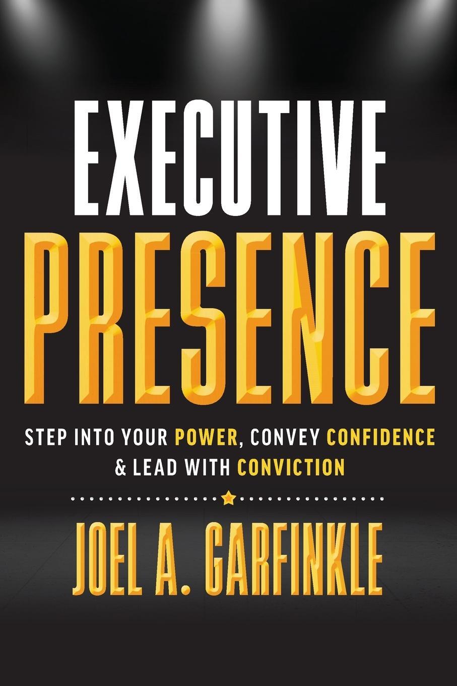 Cover: 9798985936605 | Executive Presence | Joel A. Garfinkle | Taschenbuch | Paperback