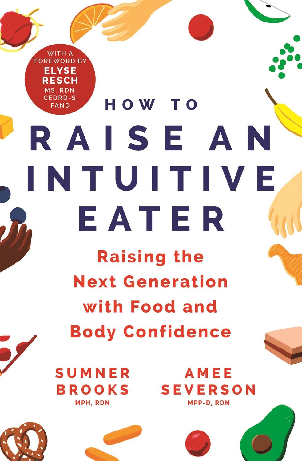 Cover: 9781529399509 | How to Raise an Intuitive Eater | Sumner Brooks (u. a.) | Taschenbuch