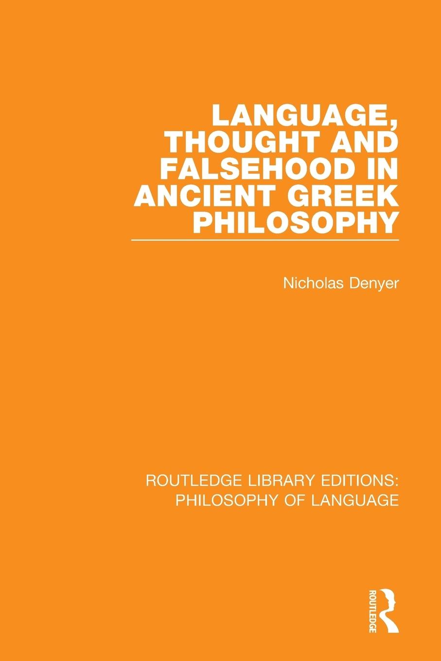 Cover: 9781138686106 | Language, Thought and Falsehood in Ancient Greek Philosophy | Denyer