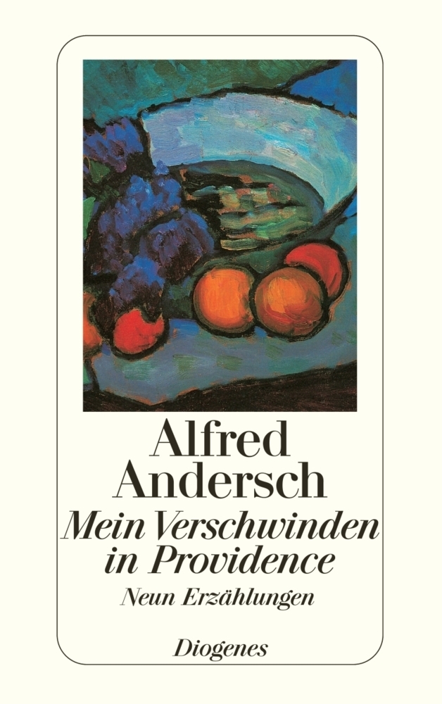 Cover: 9783257236071 | Mein Verschwinden in Providence | Neun Erzählungen | Alfred Andersch