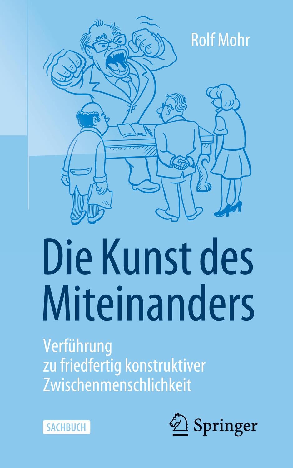 Cover: 9783658333096 | Die Kunst des Miteinanders | Rolf Mohr | Taschenbuch | Paperback