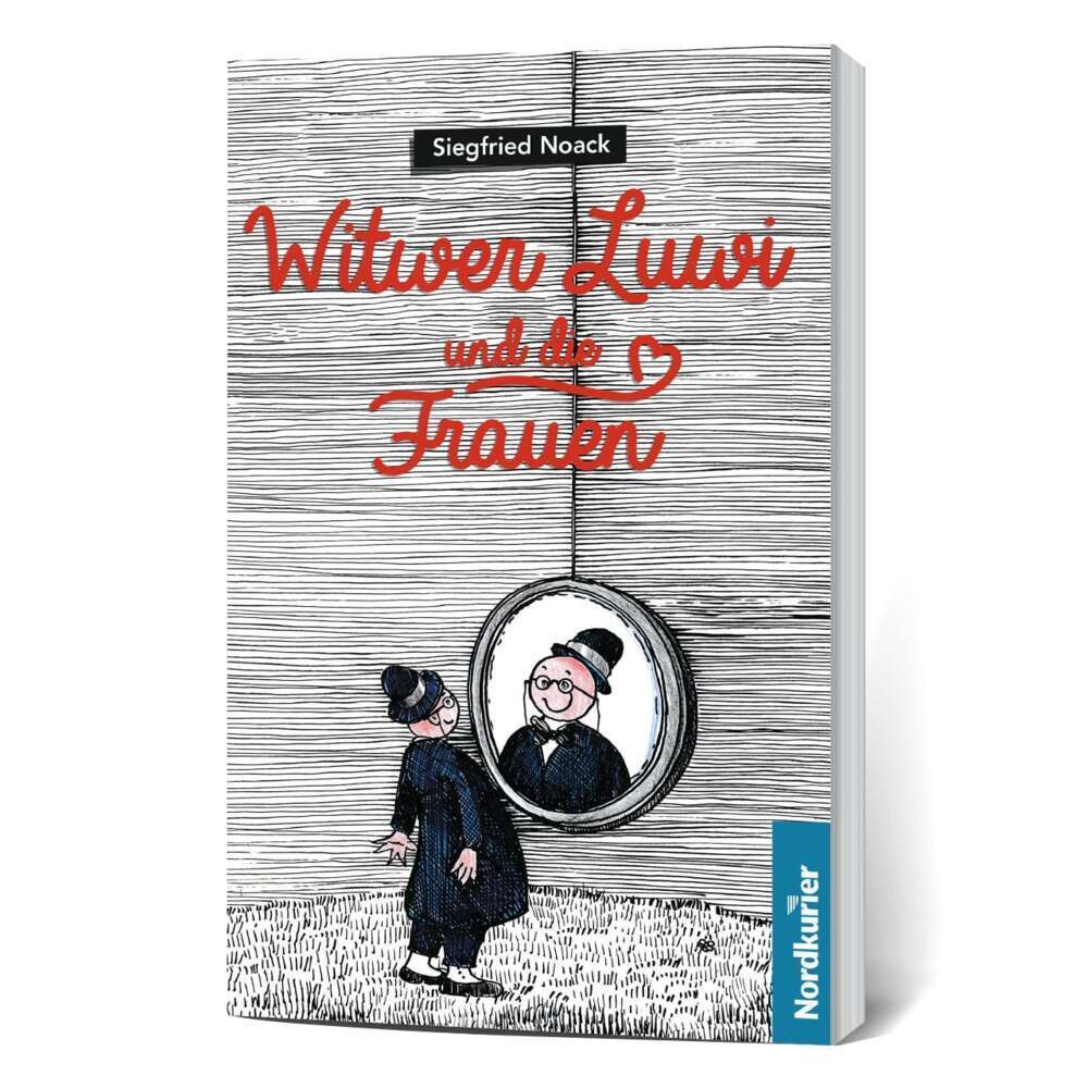 Cover: 9783946599012 | Witwer Luwi und die Frauen | Siegfried Noack | Taschenbuch | Geklebt