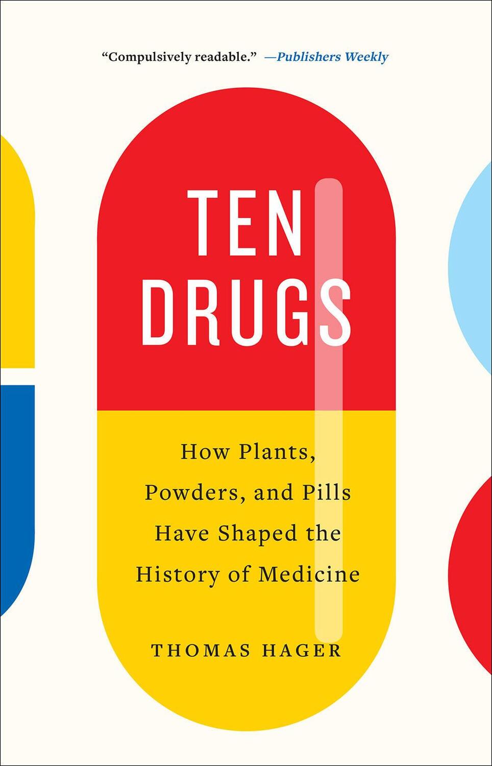 Cover: 9781419735226 | Ten Drugs | Thomas Hager | Taschenbuch | Kartoniert / Broschiert