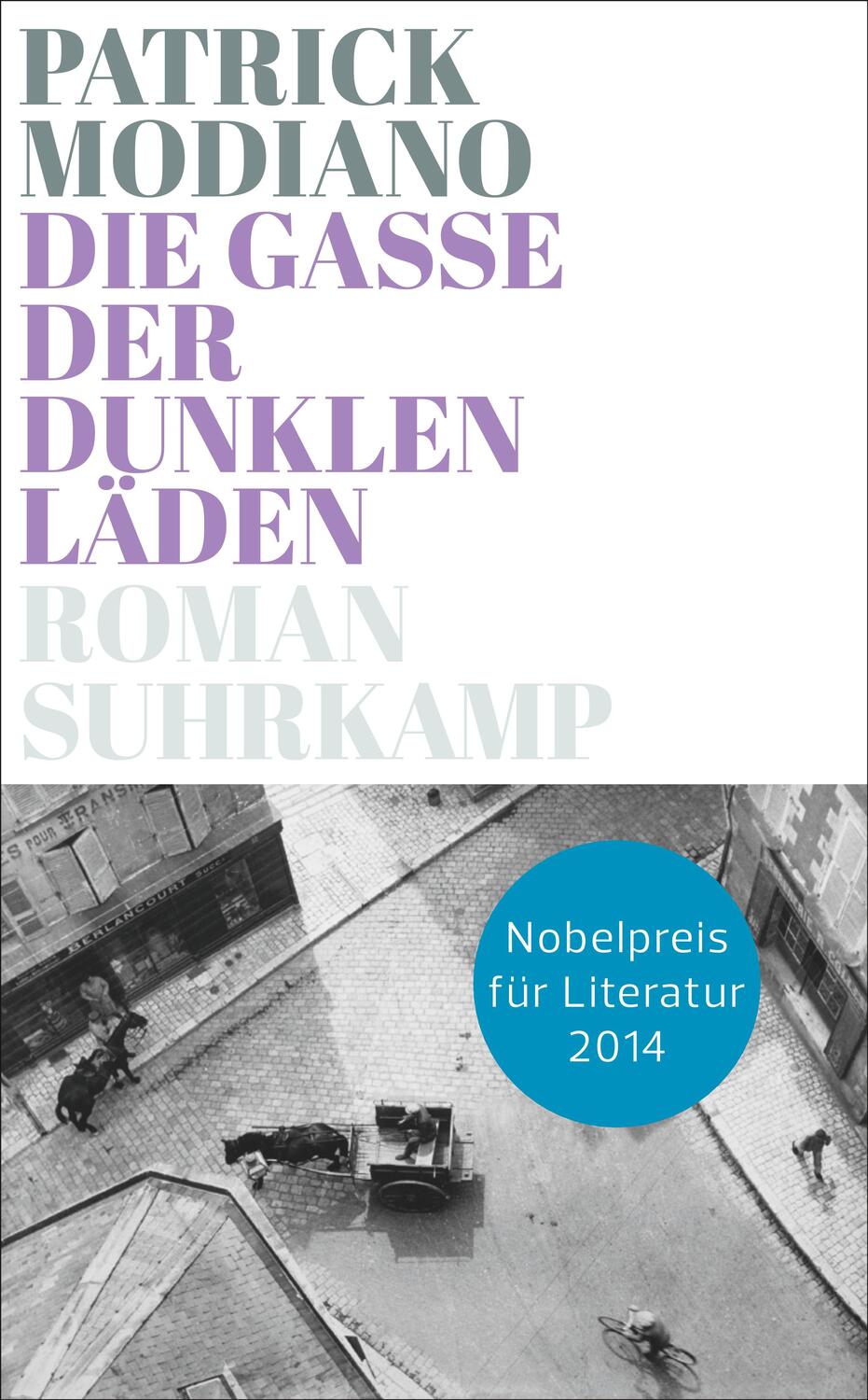 Cover: 9783518466179 | Die Gasse der dunklen Läden | Roman | Patrick Modiano | Taschenbuch