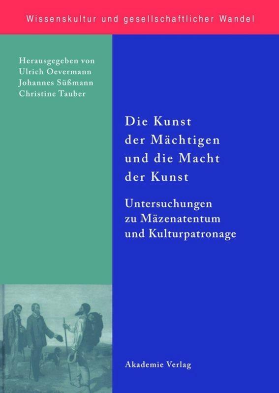 Cover: 9783050042237 | Die Kunst der Mächtigen und die Macht der Kunst | Oevermann (u. a.)