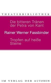Cover: 9783886612079 | Die bitteren Tränen der Petra von Kant. Tropfen auf heiße Steine
