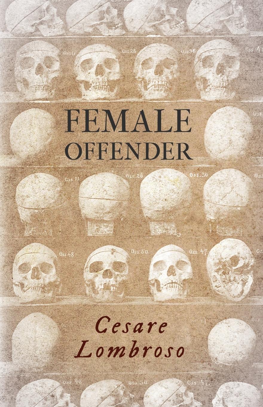 Cover: 9781528718776 | Female Offender;With Introductory Essay 'Criminal Woman' by Miss...