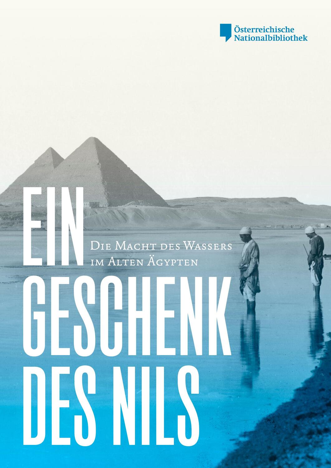 Cover: 9783851612950 | Ein Geschenk des Nils | Die Macht des Wassers im Alten Ägypten | Buch