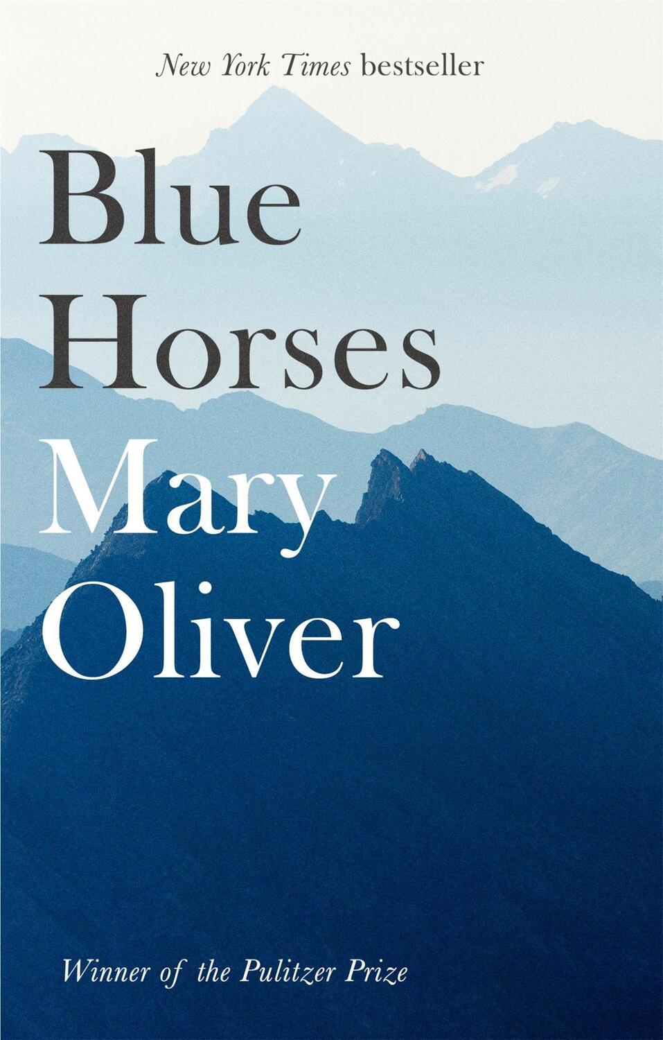 Cover: 9781472153746 | Blue Horses | Mary Oliver | Taschenbuch | Kartoniert / Broschiert