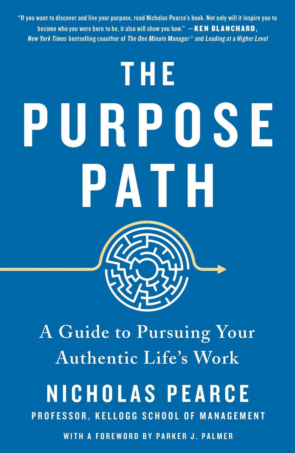 Cover: 9781250782250 | The Purpose Path: A Guide to Pursuing Your Authentic Life's Work