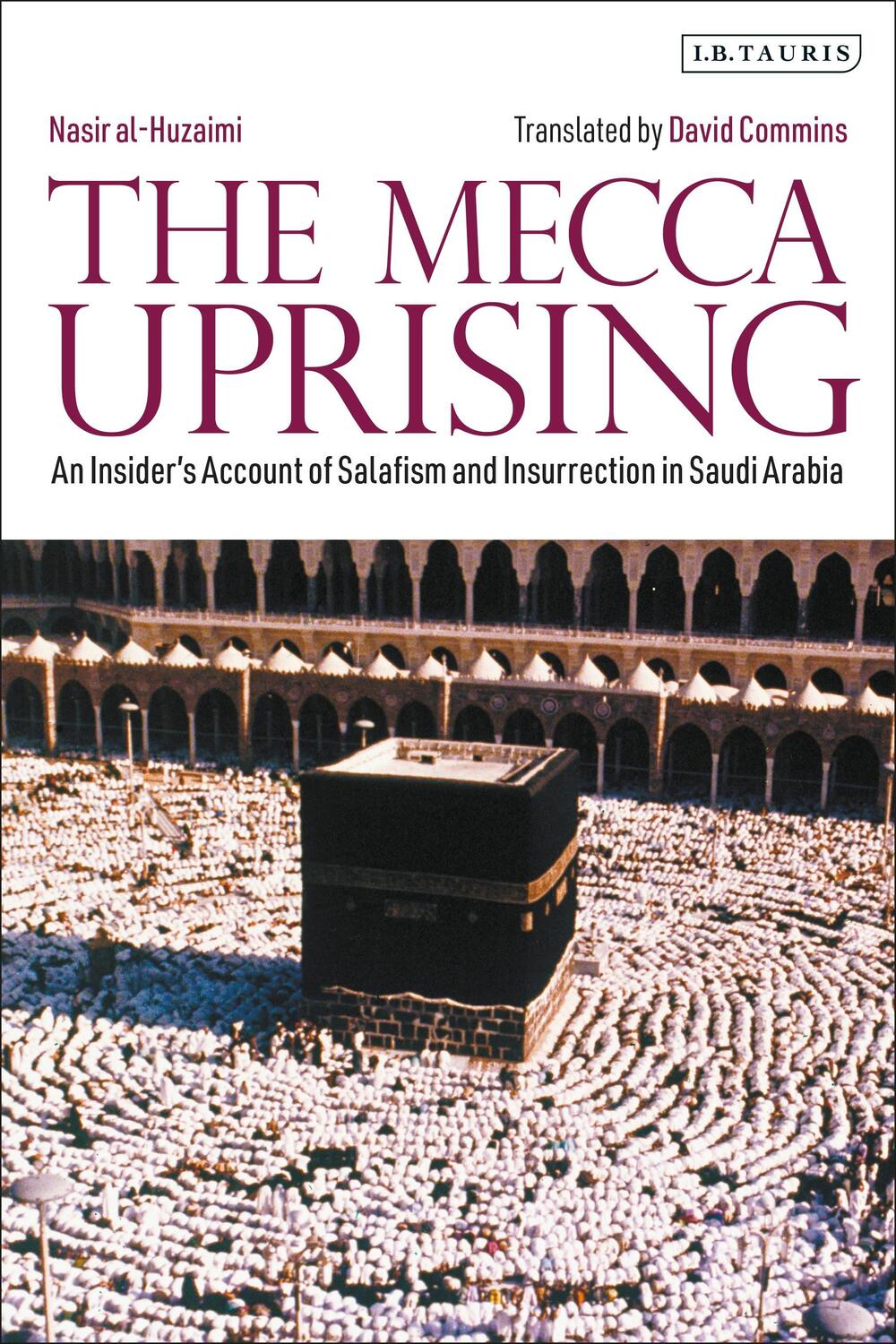 Cover: 9780755600113 | The Mecca Uprising | Nasir Al-Huzaimi | Taschenbuch | Englisch | 2020