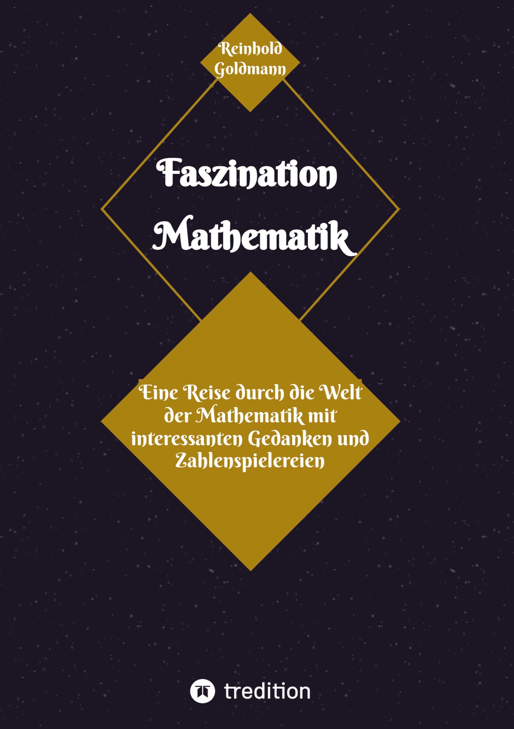 Cover: 9783384147493 | Faszination Mathematik | Reinhold Goldmann | Taschenbuch | Paperback