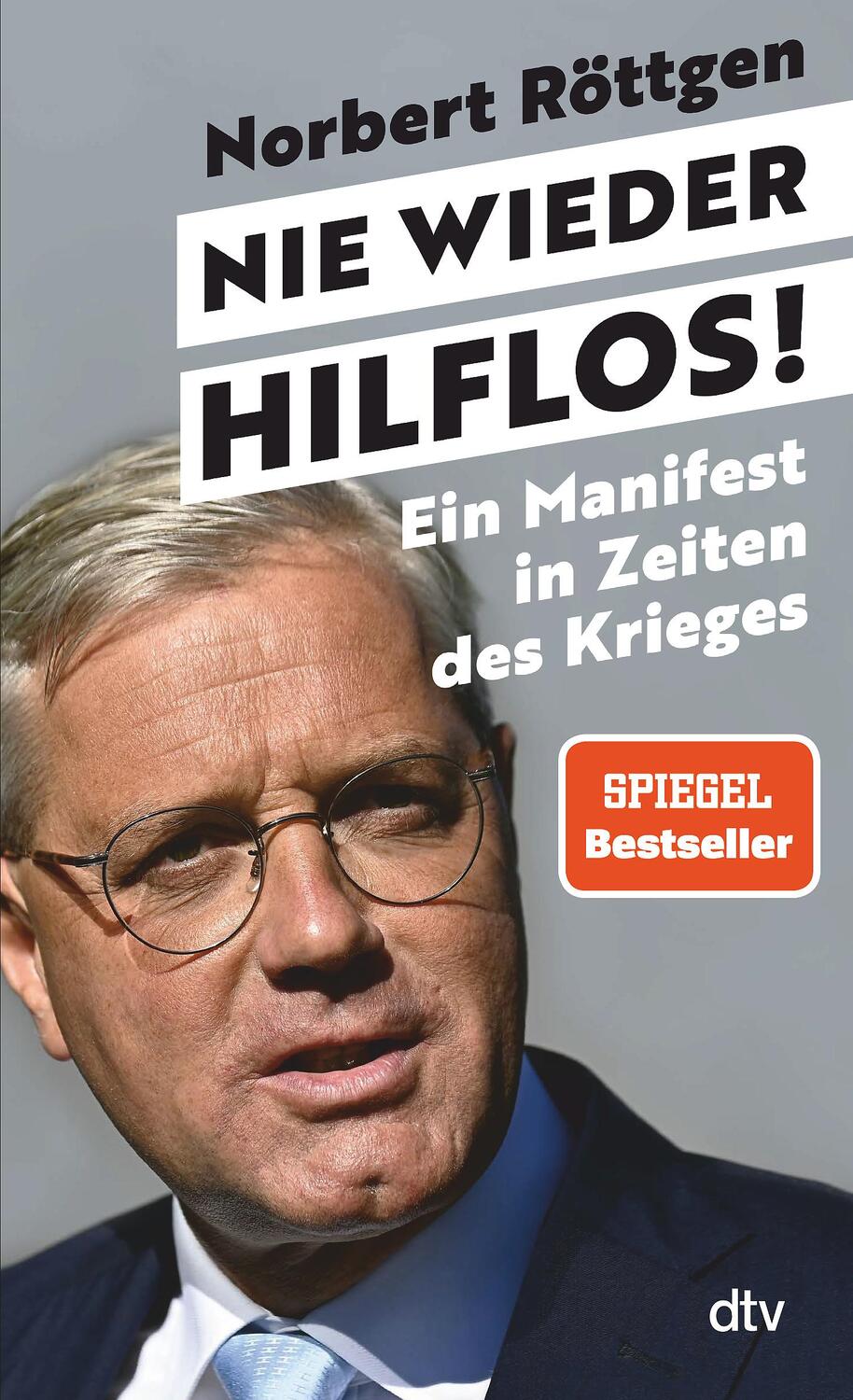 Cover: 9783423262040 | Nie wieder hilflos! | Norbert Röttgen | Taschenbuch | Deutsch | 2022