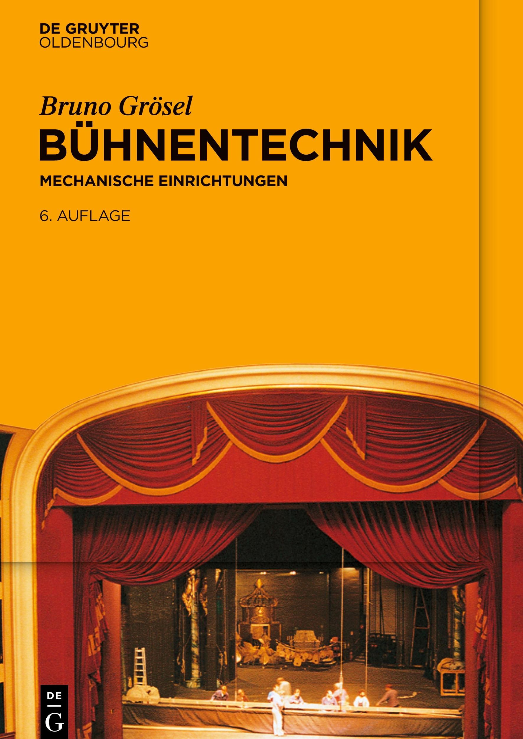 Cover: 9783110775860 | Bühnentechnik | Mechanische Einrichtungen | Bruno Grösel | Buch | X