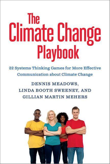 Cover: 9781603586764 | The Climate Change Playbook: 22 Systems Thinking Games for More...