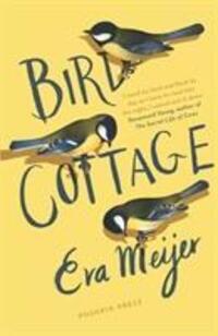 Cover: 9781782273936 | Bird Cottage | Eva Meijer | Buch | Englisch | 2018 | Pushkin Press
