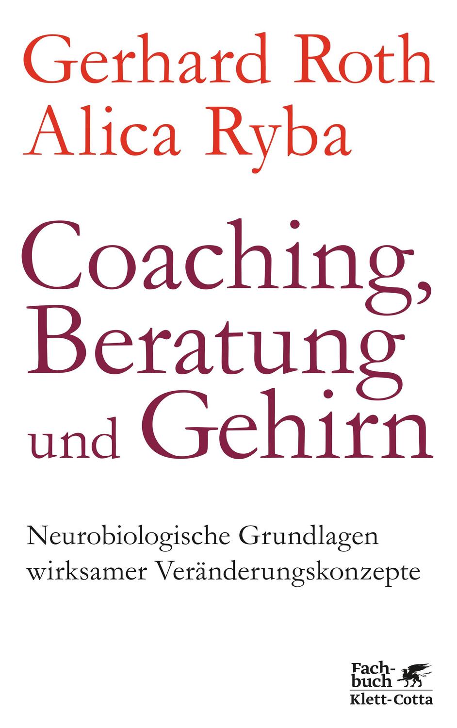 Cover: 9783608949445 | Coaching, Beratung und Gehirn | Gerhard Roth (u. a.) | Taschenbuch