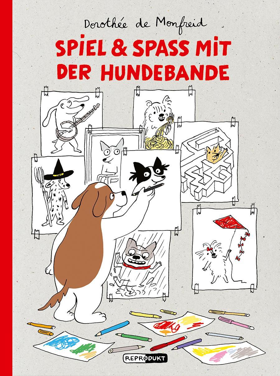 Cover: 9783956402494 | Spiel & Spaß mit der Hundebande | Mitmachbuch | Dorothée de Monfreid