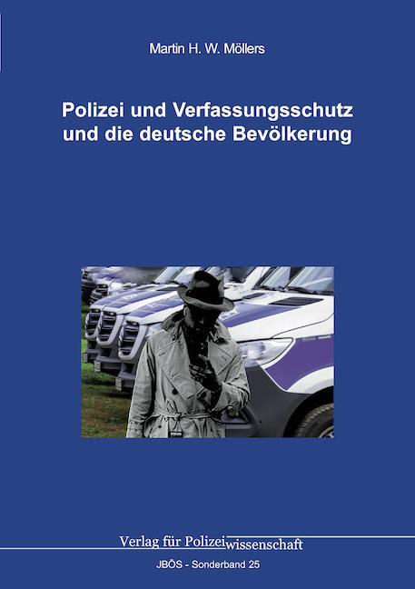 Cover: 9783866768512 | Polizei und Verfassungsschutz und die deutsche Bevölkerung | Möllers