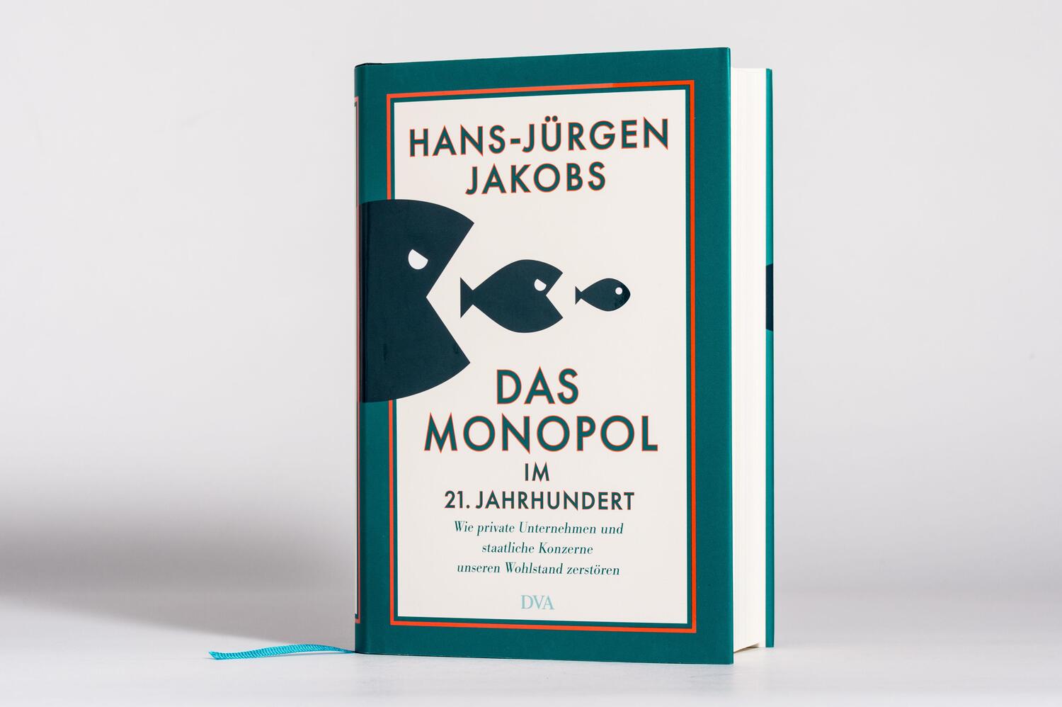 Bild: 9783421048981 | Das Monopol im 21. Jahrhundert | Hans-Jürgen Jakobs | Buch | 432 S.