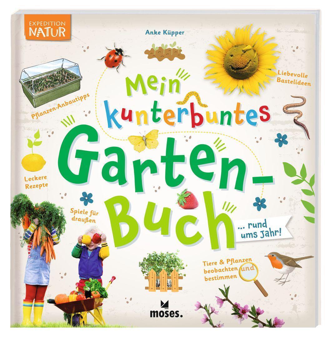Cover: 9783964552730 | Mein kunterbuntes Gartenbuch | Mein kunterbuntes Gartenbuch | Küpper
