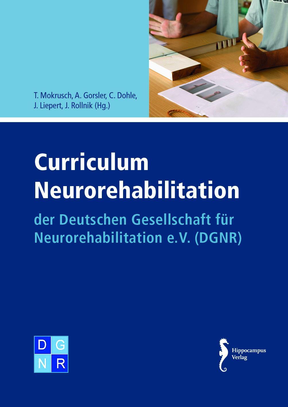 Cover: 9783944551784 | Curriculum Neurorehabilitation | T. Mokrusch (u. a.) | Taschenbuch