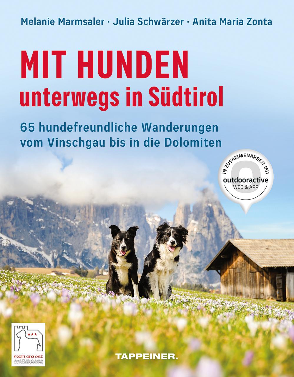 Cover: 9788870739374 | Mit Hunden unterwegs in Südtirol | Melanie Marmsaler (u. a.) | Buch