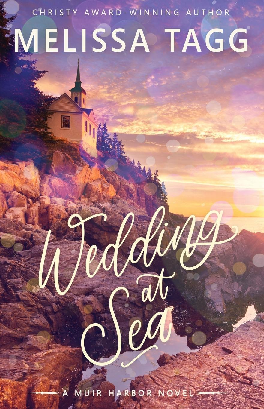 Cover: 9780997964271 | Wedding at Sea | Melissa Tagg | Taschenbuch | Muir Harbor | Paperback
