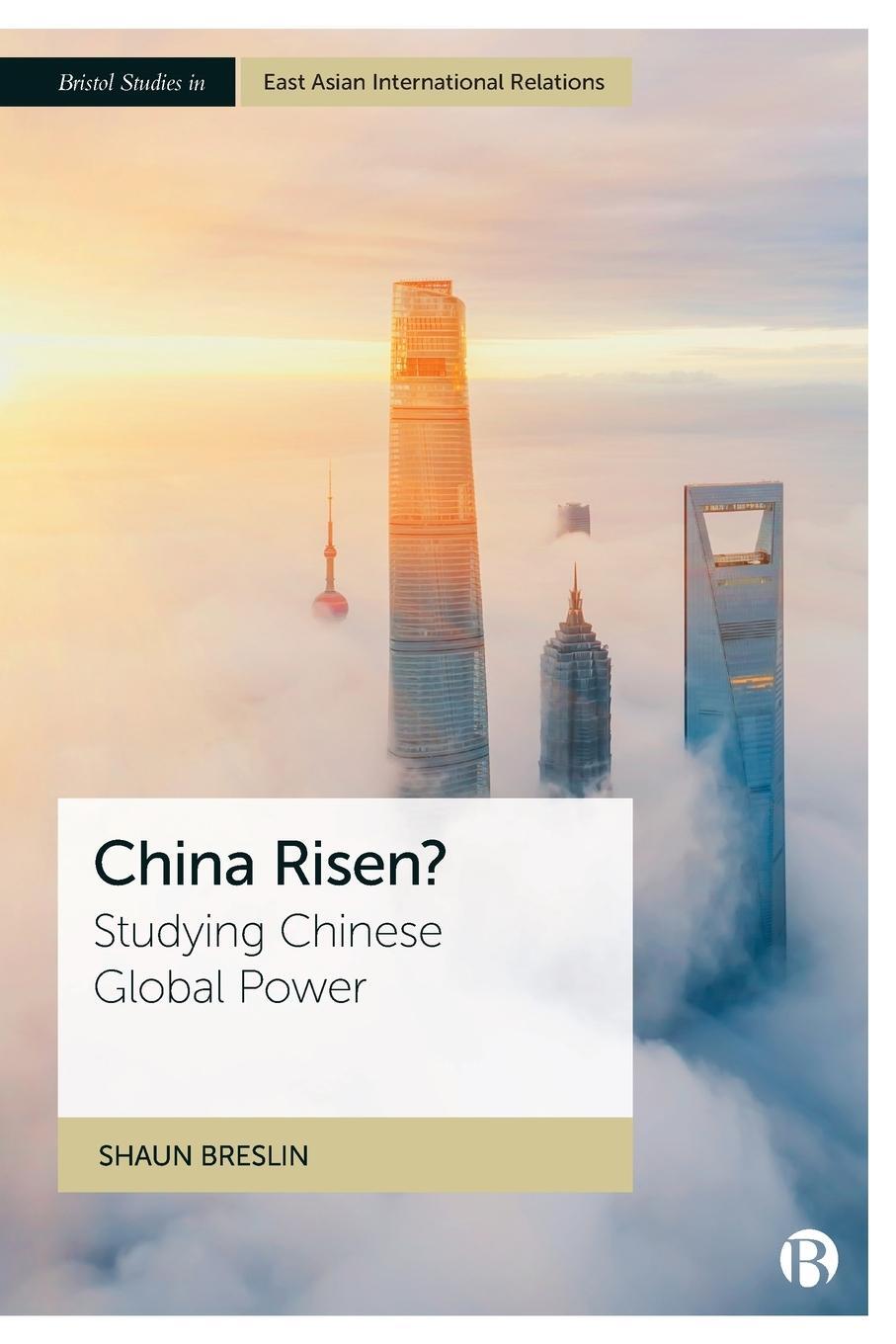 Cover: 9781529215816 | China Risen? | Studying Chinese Global Power | Shaun Breslin | Buch